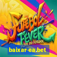 baixar ea.bet